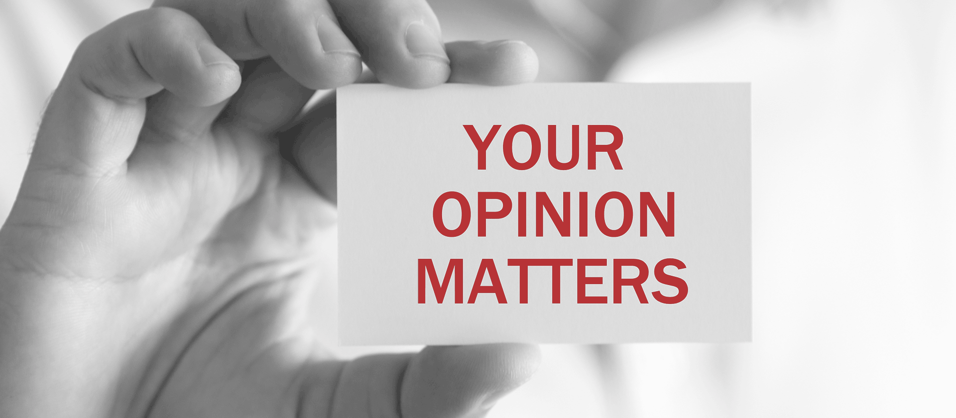 Your Opinion Matters!